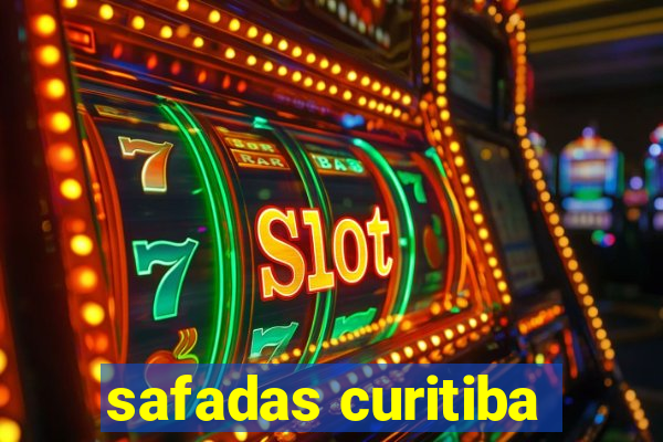 safadas curitiba